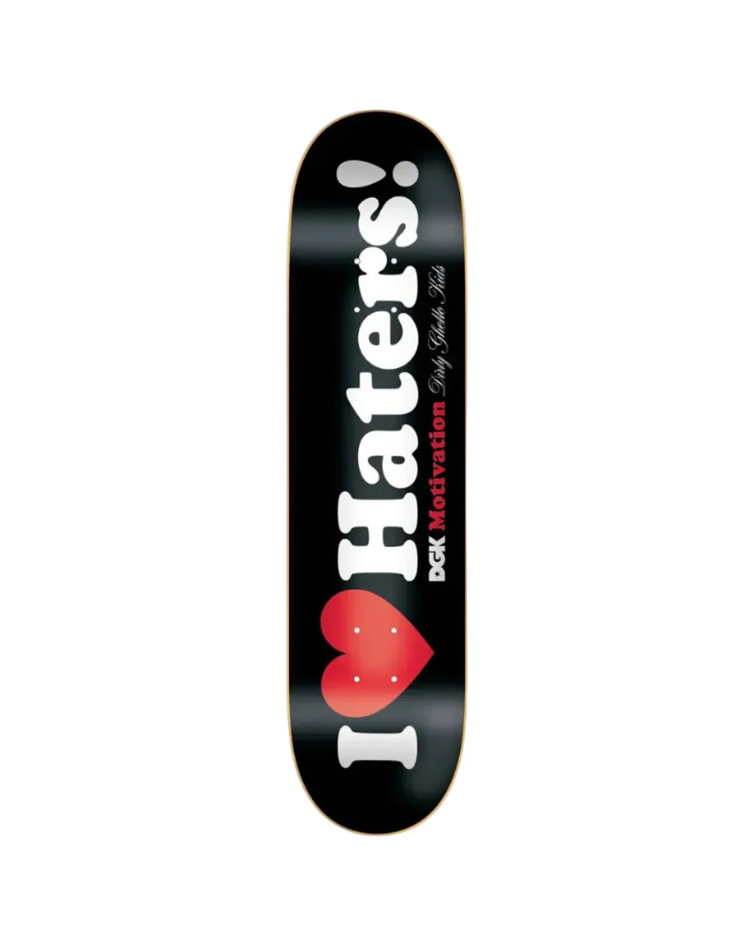 DGK I Love Haters Deck 8.3"