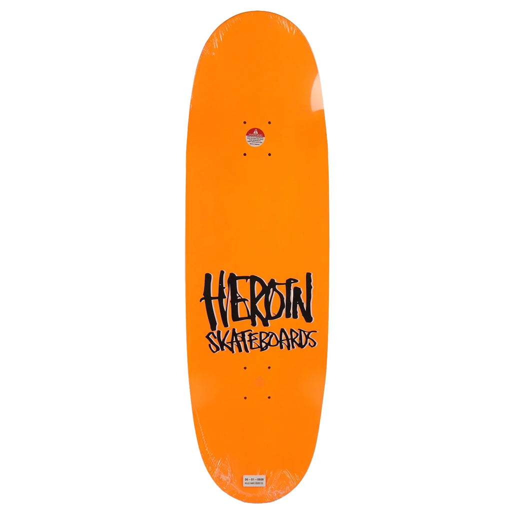 Heroin Deck Hills Have Eggs 9.5"