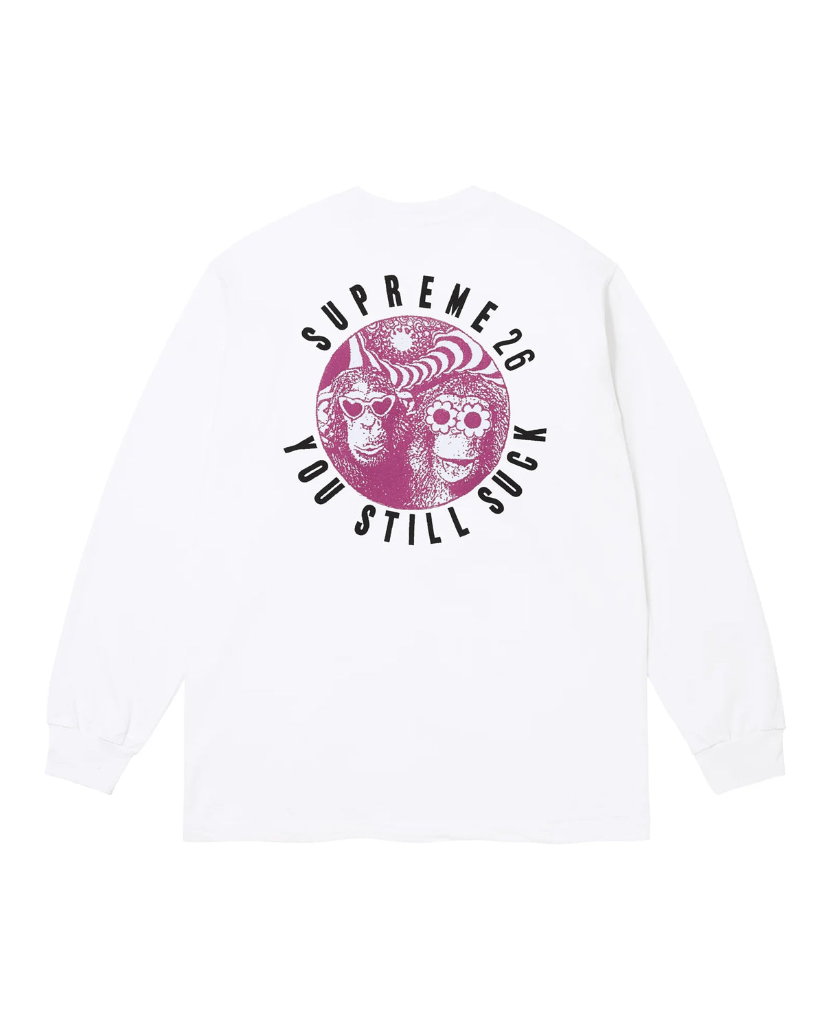 Supreme You Still Suck L/S Tee White